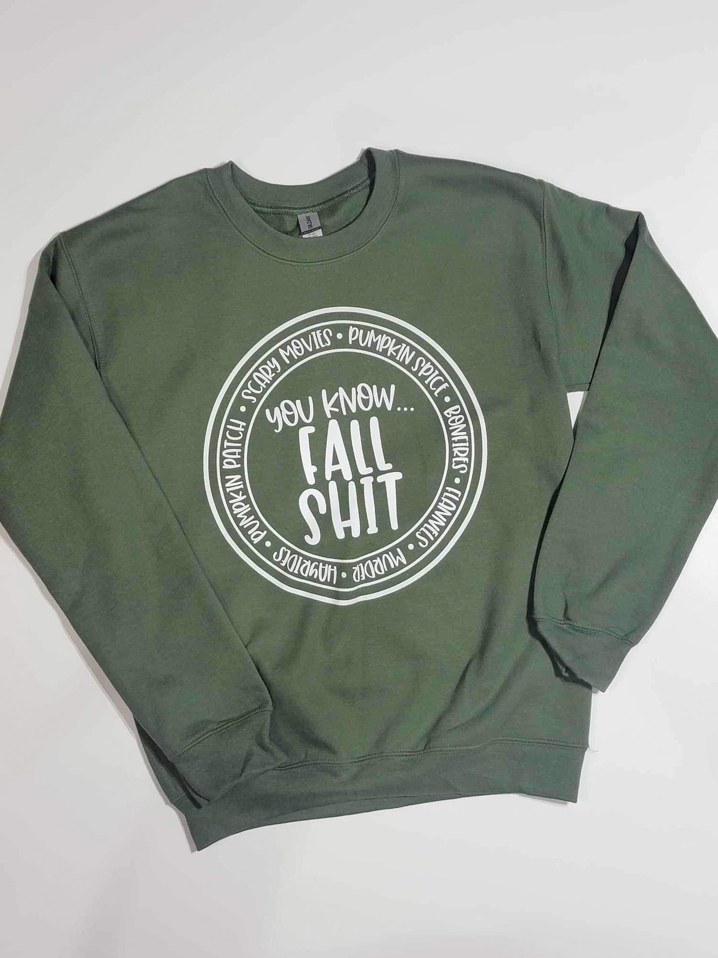 Fall Shit Sweatshirt