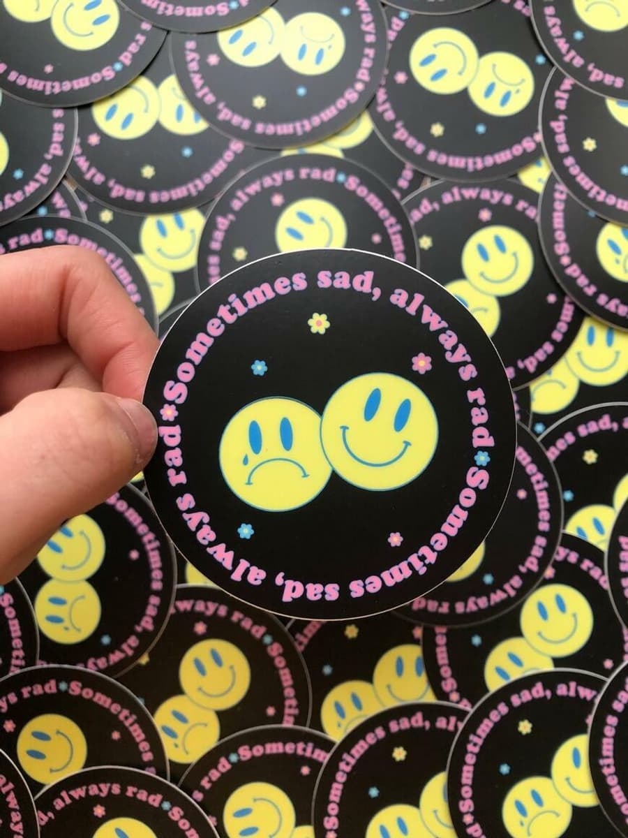 Sometimes Sad Always Rad Sticker